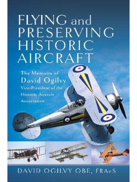 FLYING AND PRESERVING HISTORIC AIRCRAFT HC