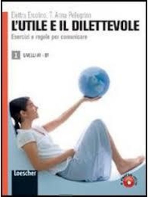 L'UTILE E IL DILETTEVOLE 1