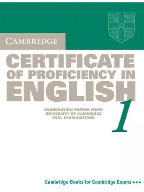 CAMBRIDGE CERTIFICATE OF PROFICIENCY IN ENGLISH 1 SB WO/A @ UPDATED