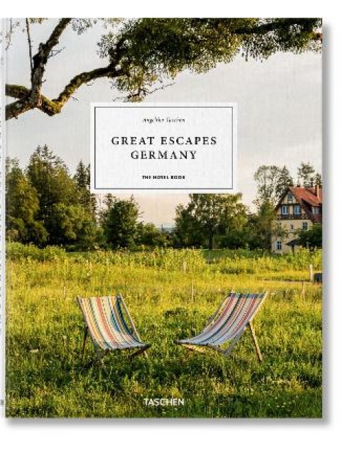 Great Escapes Germany. The Hotel Book