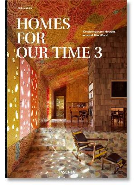 Homes for Our Time. Contemporary Houses around the World. Vol. 3