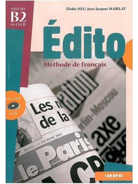 EDITO B2 METHODE (+ AUDIO CD)