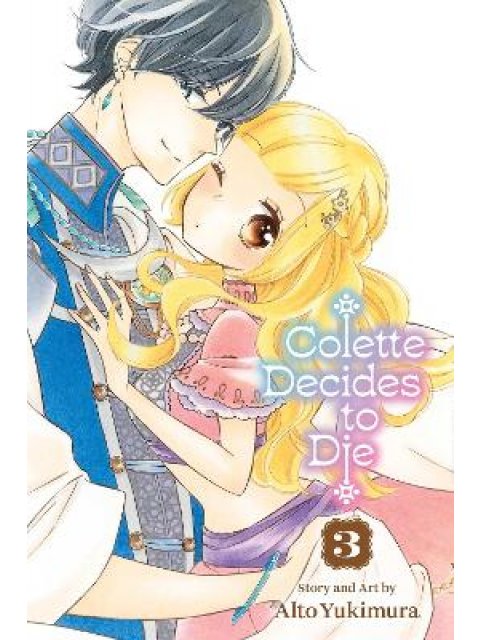 Colette Decides to Die, Vol. 3 : Volume 3