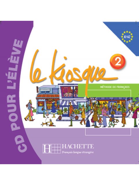 LE KIOSQUE 2 CD AUDIO ÉLÈVE
