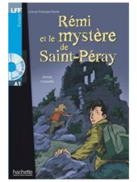 LFF HACHETTE OFFRE 9 A1 (+ CD) (REMI ET LE MYSTERE DE ST-PERAY + LE MATCH DE THOMAS + LE BLOG DE MAI
