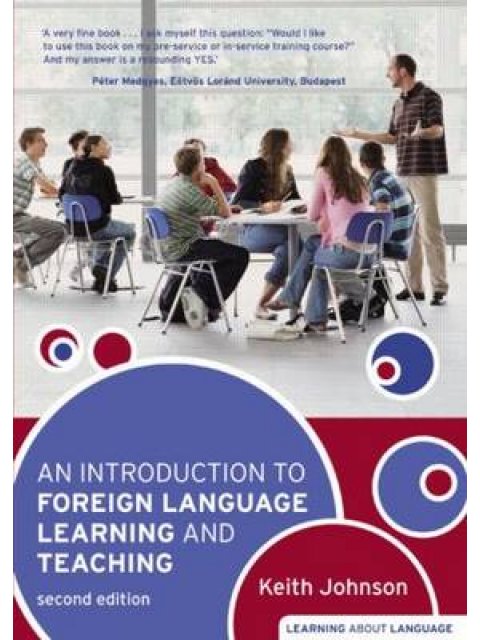 AN INTRODUCTION TO FOREIGN LANGUAGE LEARNING AND TEACHING 2ND ED PB