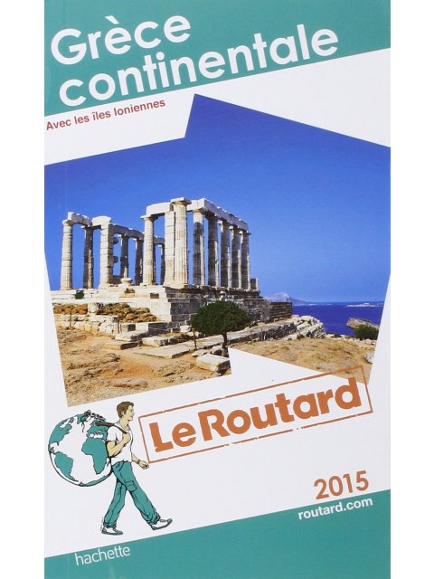GUIDE DU ROUTARD GRECE CONTINENTALE 2015