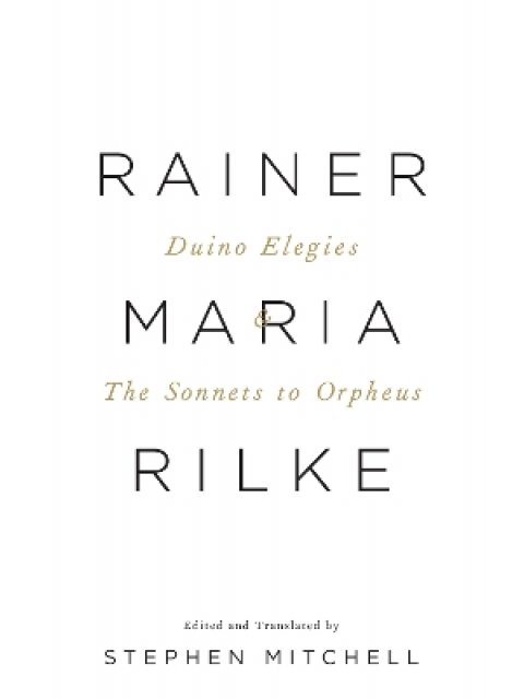 DUINO ELEGIES & THE SONNETS TO ORPHEUS: A DUAL-LANGUAGE EDITION