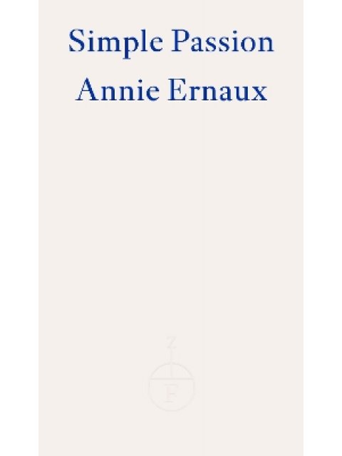 Simple Passion – WINNER OF THE 2022 NOBEL PRIZE IN LITERATURE PB