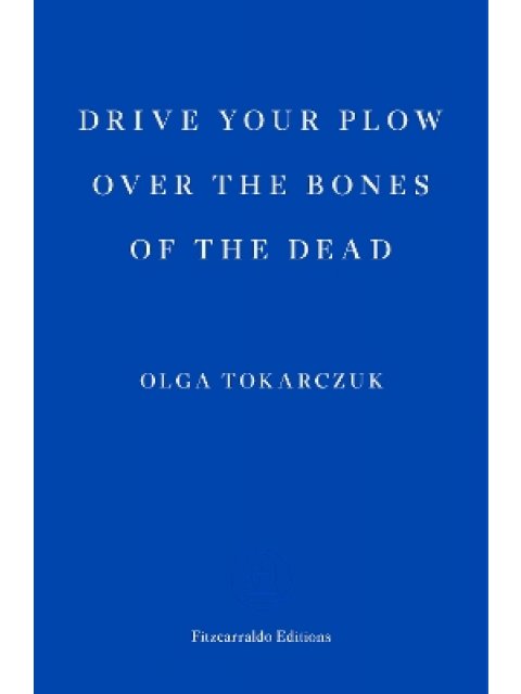 Drive your Plow over the Bones of the Dead PB