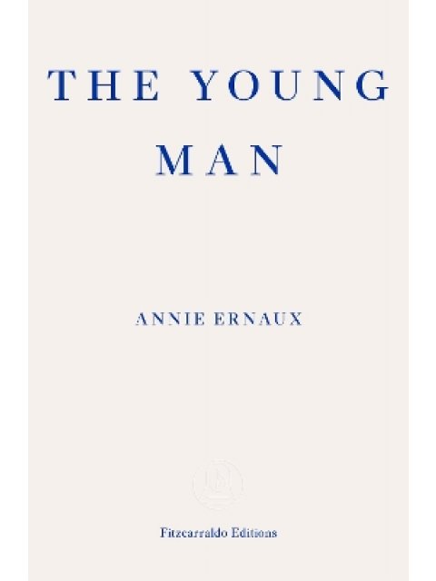 The Young Man – WINNER OF THE 2022 NOBEL PRIZE IN LITERATURE PB