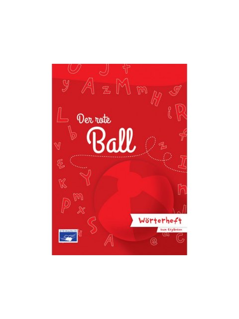 DER ROTE BALL A1 WOERTERHEFT