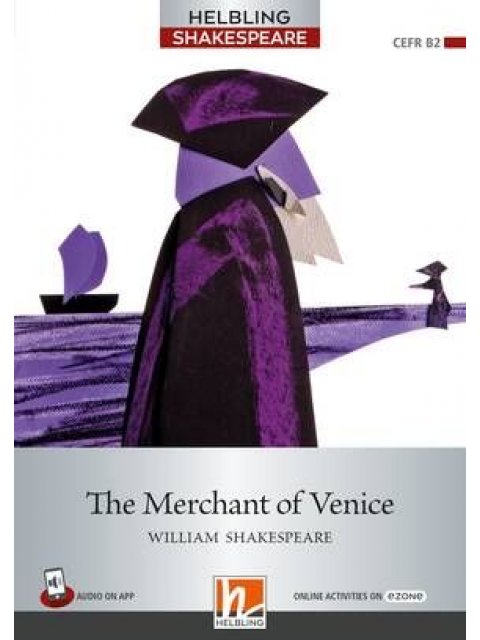 HELBLING SHAKESPEARE 7: THE MERCHANT OF VENICE +ON LINE ACTIVITIES ON E-ZONE