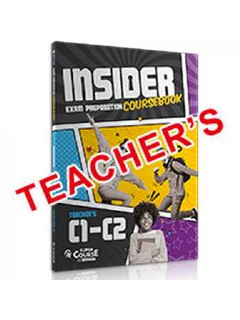 INSIDER EXAM PREPARATION COURSEBOOK C1-C2 TCHR'S