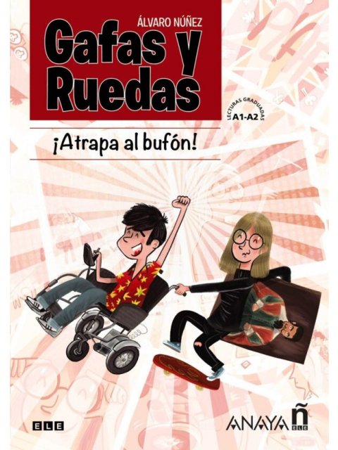 LECTURAS GRADUADAS : GAFAS Y RUEDAS ATRAPA AL BUFON
