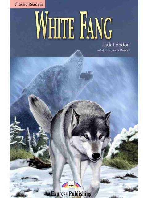 ELT CR 1: WHITE FANG (+DIGIBOOK APP.)
