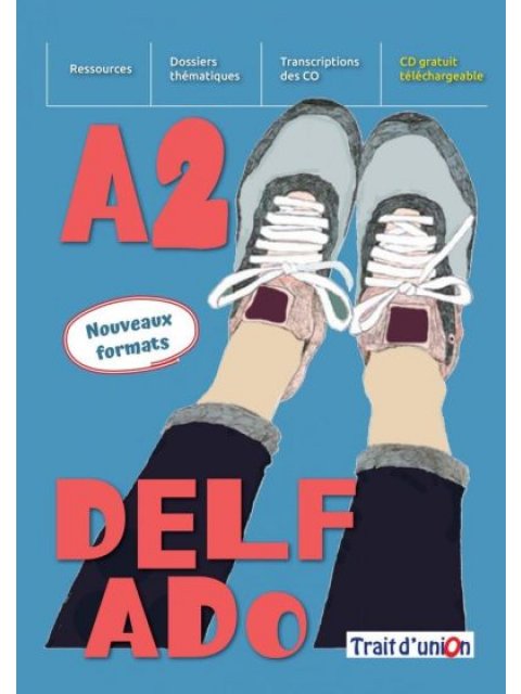NOUVEAU DELF ADO A2(+EXERCICES D'ASSIMILATION)