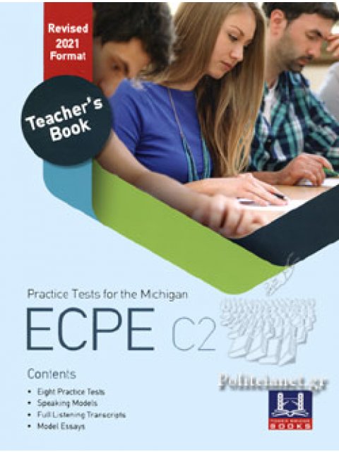 PRACTICE TESTS FOR THE MICHIGAN ECPE C2 TCHR'S REVISED 2021 FORMAT