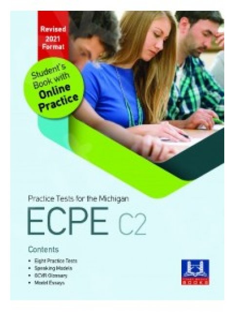 PRACTICE TESTS FOR THE MICHIGAN ECPE C2 SB REVISED 2021 FORMAT(+ ONLINE PRACTICE)