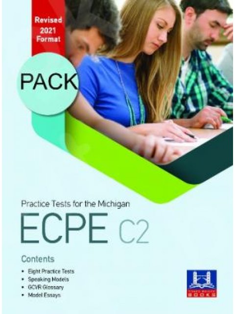 PRACTICE TESTS FOR THE MICHIGAN ECPE C2 REVISED 2021 FORMAT PACK