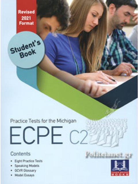 PRACTICE TESTS FOR THE MICHIGAN ECPE C2 SELF STUDY PACK REVISED 2021 FORMAT
