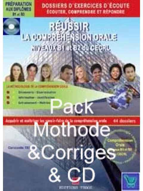 REUSSIR LA COMPREHENSION ORALE B1 & B2 DU CECRL(+CORRIGES+CD)PACK METHODE
