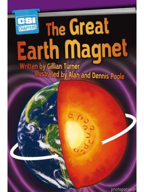 CSI CHAPTERS:THE GREAT EARTH MAGNET