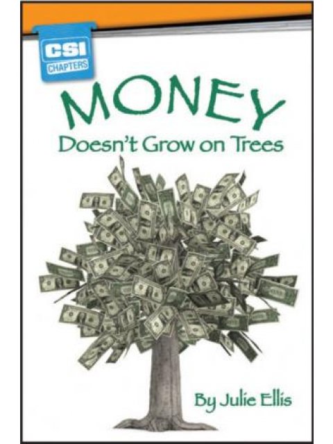 CSI CHAPTERS:MONEY DOESN'T GROW ON TREES