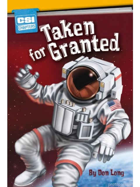 CSI CHAPTERS:TAKEN FOR GRANTED