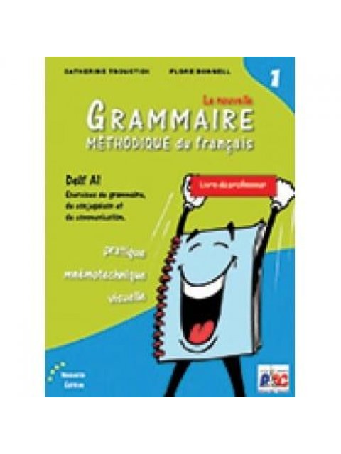 LA NOUVELLE GRAMMAIRE METHODIQUE DU FRANCAIS 1 A1 PROFESSEUR