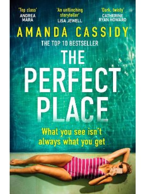 THE PERFECT PLACE : ESCAPE TO THE CHATEAU MEETS THE PARIS APARTMENT IN THIS TWISTY, UNPUTDOWNABLE CR