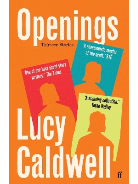 OPENINGS : 'A STUNNING COLLECTION.' TESSA HADLEY PB