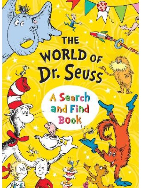 THE WORLD OF DR SEUSS: A SEARCH AND FIND BOOK PB