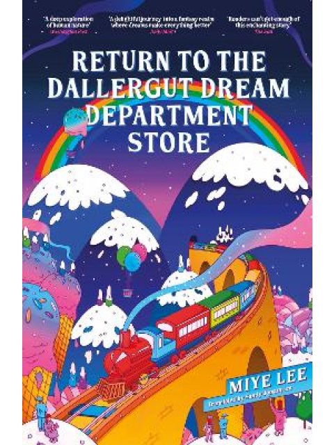 RETURN TO THE DALLERGUT DREAM DEPARTMENT STORE : DIVE INTO THE WORLD OF THE DREAM PRODUCTION INDUSTR