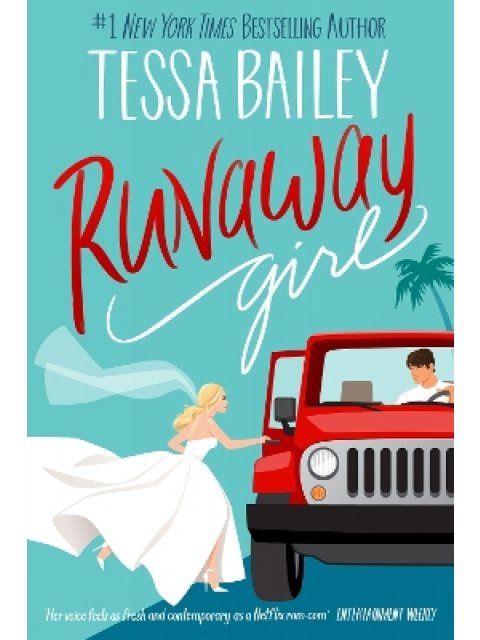 RUNAWAY GIRL : A SMALL-TOWN ROMANCE OVERFLOWING WITH HEART, HEAT AND ANGST PB