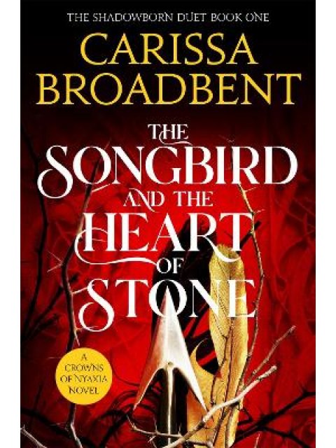 THE SONGBIRD AND THE HEART OF STONE PB