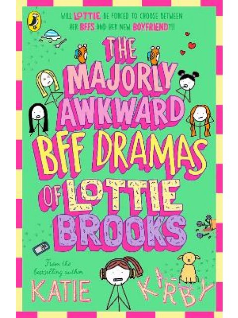 THE MAJORLY AWKWARD BFF DRAMAS OF LOTTIE BROOKS PB