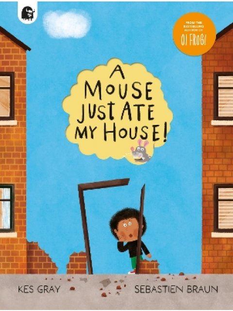A MOUSE JUST ATE MY HOUSE! PB