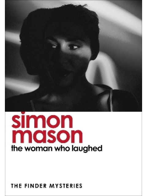 THE WOMAN WHO LAUGHED (THE FINDER MYSTERIES) PB