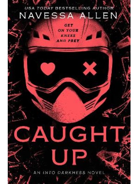 CAUGHT UP : THE BRAND NEW SIZZLING DARK ROMANCE FROM THE AUTHOR OF TIKTOK SENSATION LIGHTS OUT PB