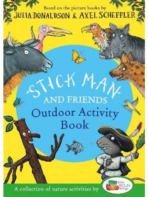 STICK MAN AND FRIENDS OUTDOOR ACTIVITY BOOK PB