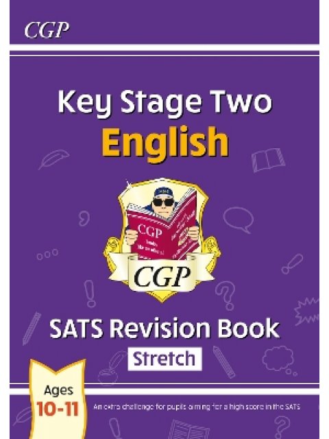 KS2 English Year 6 SATS Revision Book: Stretch (for the 2025 tests)