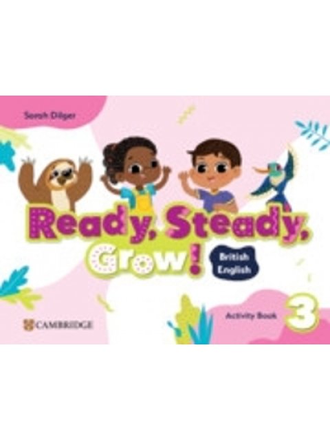 READY, STEADY, GROW! 3 ACTIVITY BOOK