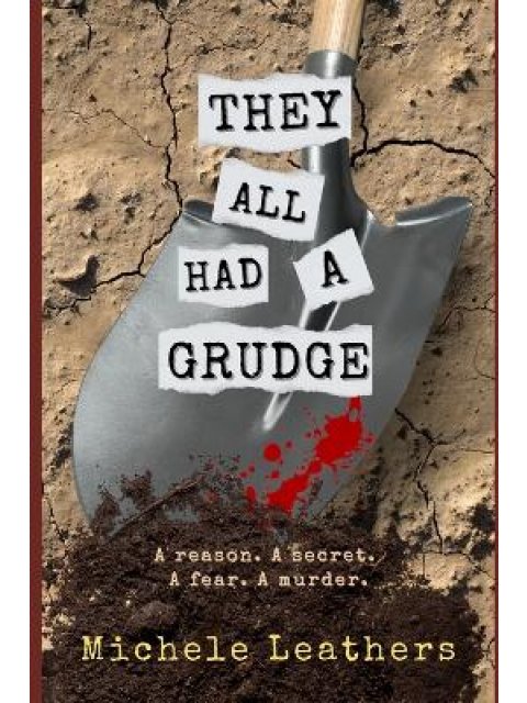 THEY ALL HAD A GRUDGE : A REASON. A SECRET. A FEAR. A MURDER. : 6