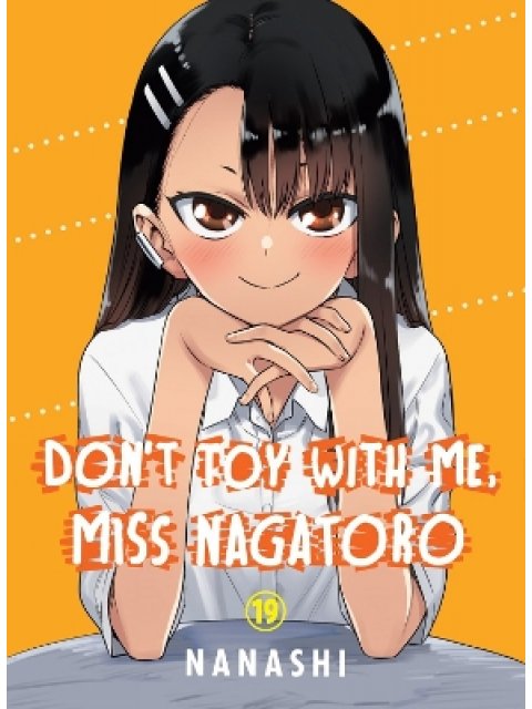 Don't Toy with Me, Miss Nagatoro, Volume 19 PB