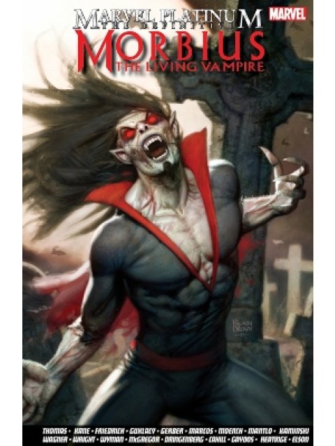 Marvel Platinum: The Definitive Morbius: The Living Vampire PB
