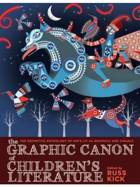 Graphic Canon of Children's Literature, The PB