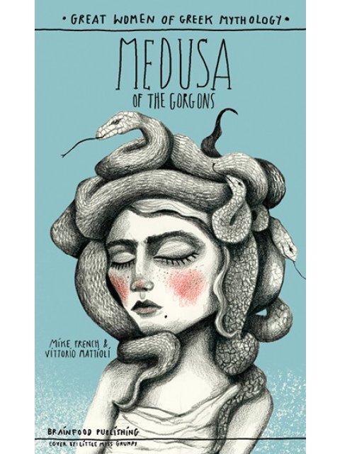 GREAT WOMEN OF GREEK MYTHOLOGY: MEDUSA OF THE GORGONS