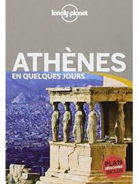 ATHENES EN QUELQUES JOURS