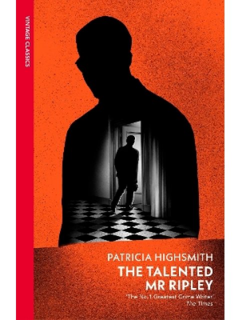 VINTAGE CLASSICS : The Talented Mr Ripley PB